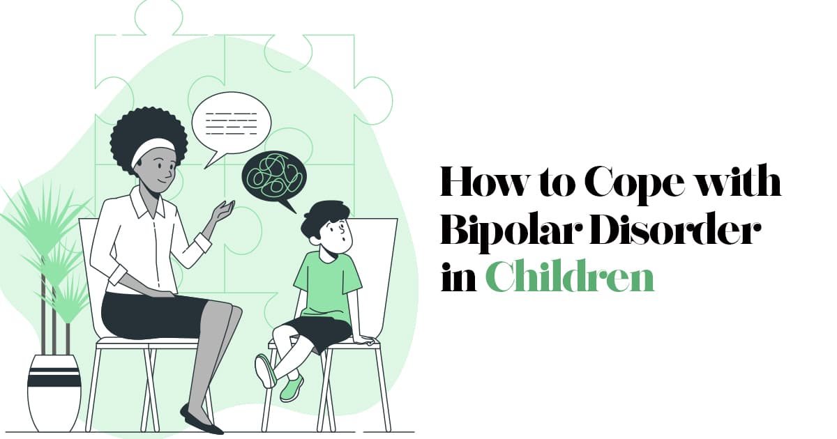 How to Cope with Bipolar Disorder in Children 1