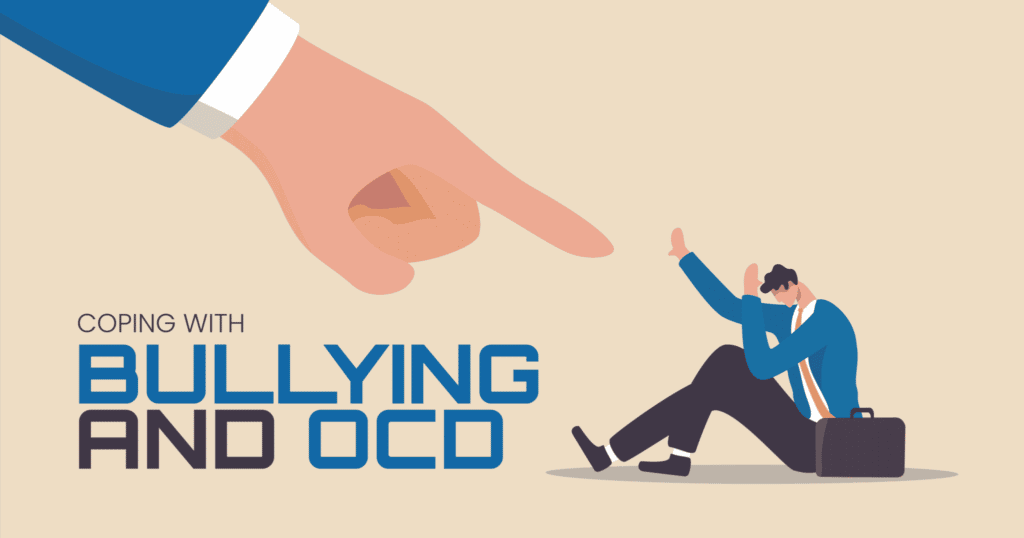 coping with bullying and ocd 1