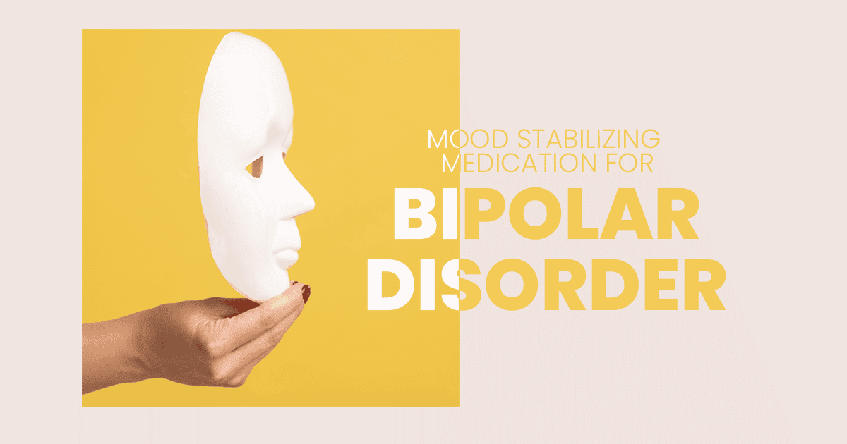 mood stabilizing medication for bipolar disorder 1