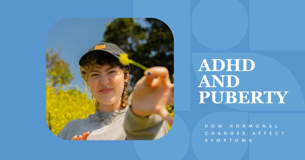 adhd and puberty