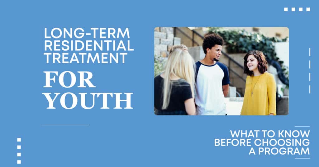 long term residential treatment for youth